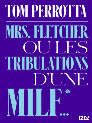 cover image of Mrs. Fletcher ou les tribulations d'une MILF